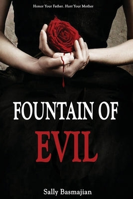 Fountain of Evil by Basmajian, Sally