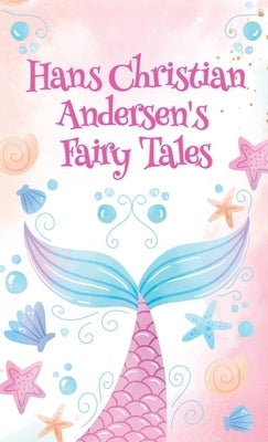 Hans Christian Andersen Fairy Tales Paperback by Andersen, H. C.