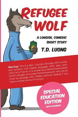 Refugee Wolf: Special Education Edition by Chen, Roy