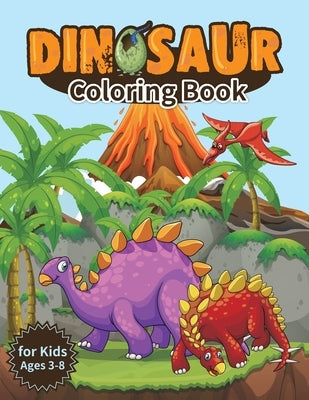 Dinosaur Coloring Book for Kids, Ages 3-8: Jumbo Kids Coloring Book With Dinosaur, Great Gift for Boys & Girls by Kids Book, Goodday