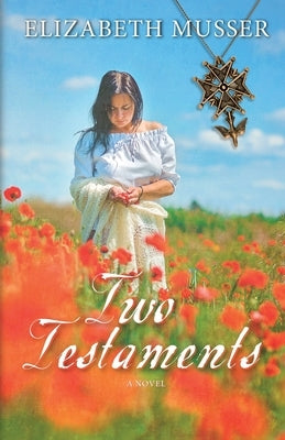 Two Testaments by Musser, Elizabeth