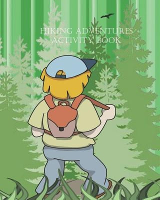 Hiking Adventures Activity Book: Seven Puzzles to Teach 25 Vocabulary Words by Methven, Marilynn