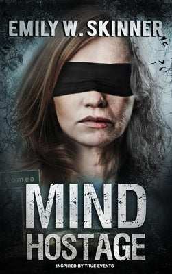 Mind Hostage by Skinner, Emily W.