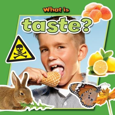 What Is Taste? by Aloian, Molly