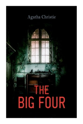 The Big Four by Christie, Agatha