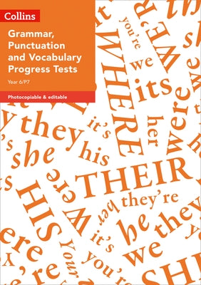 Year 6/P7 Grammar, Punctuation and Vocabulary Progress Tests by Clarke, Rachel