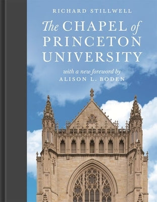 The Chapel of Princeton University by Stillwell, Richard