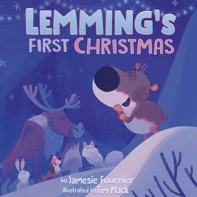 Lemming's First Christmas by Fournier, Jamesie