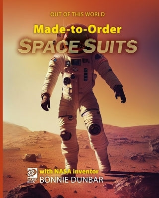 Made-to-Order Space Suits by D. Adams, William