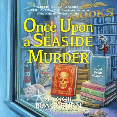 Once Upon a Seaside Murder by Blackburn, Maggie