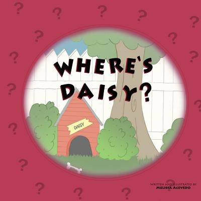 Where's Daisy? by Acevedo, Melissa