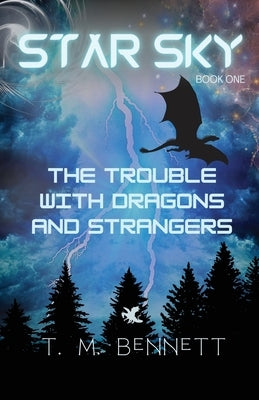 The Trouble with Dragons and Strangers by Bennett, Timothy M.