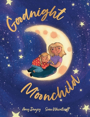 Goodnight Moonchild by Dunjey, Amy