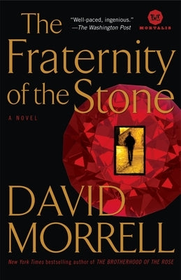 The Fraternity of the Stone by Morrell, David