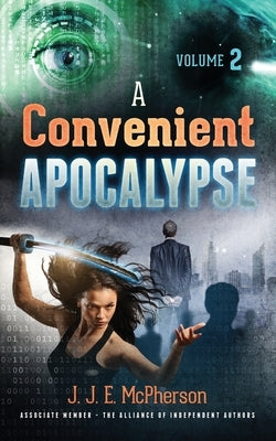 A Convenient APOCALYPSE: Volume 2 by McPherson, J. J. E.