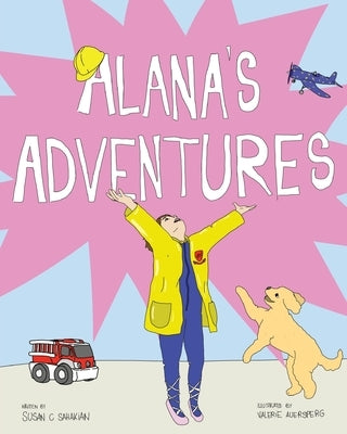 Alana's Adventures by Sahakian, Susan C.