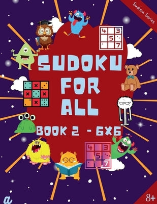 Introduction to Sudoku Level 2 (6X6) - 6-8 years by Dhiran, Lokesh