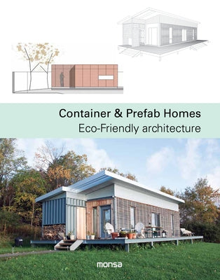 Container & Prefab Homes: Eco-Friendly Architecture by Martínez, Patricia