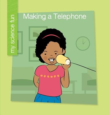 Making a Telephone by Rowe, Brooke