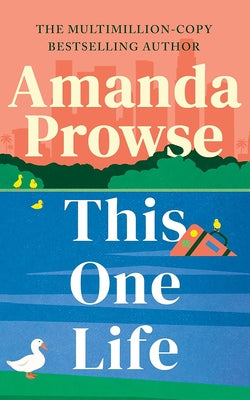 This One Life by Prowse, Amanda