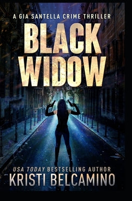 Black Widow by Belcamino, Kristi