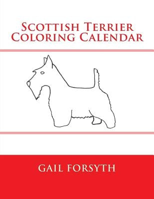 Scottish Terrier Coloring Calendar by Forsyth, Gail