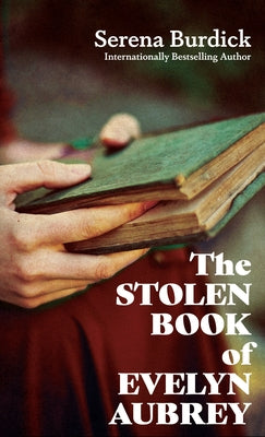 The Stolen Book of Evelyn Aubrey by Burdick, Serena