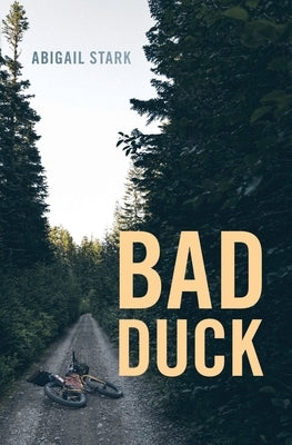 Bad Duck by Stark, Abigail