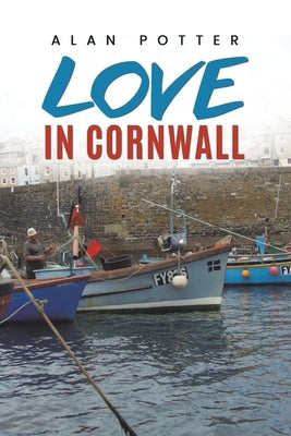 Love In Cornwall by Potter, Alan