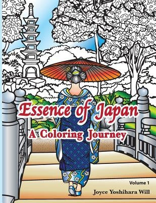 Essence of Japan: A Coloring Journey by Will, Joyce Yoshihara