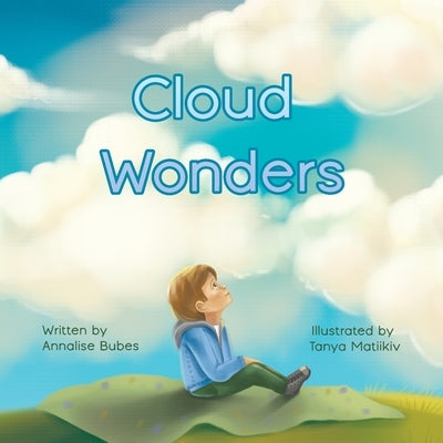 Cloud Wonders by Bubes, Annalise