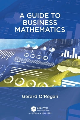 A Guide to Business Mathematics by O'Regan, Gerard