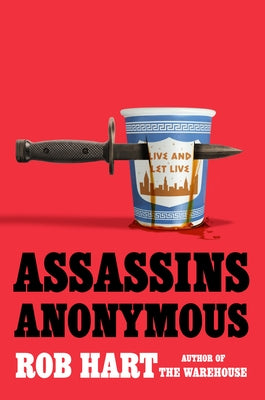 Assassins Anonymous by Hart, Rob