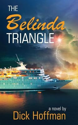 The Belinda Triangle: Book 2 of the TLC Series by Hoffman, Dick