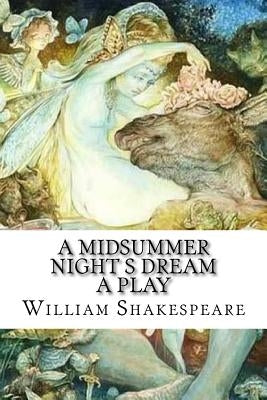 A Midsummer Night s Dream A Play by Mybook