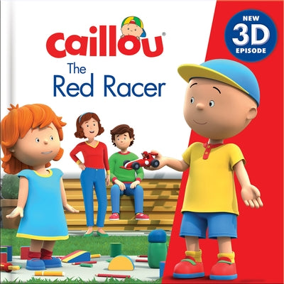 Caillou: The Red Racer: New 3D Episode by Bright, Robin