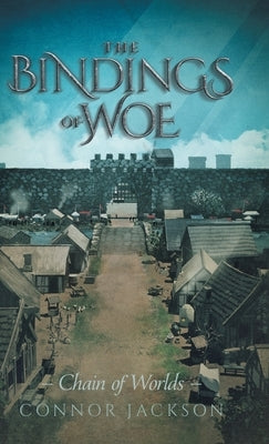 The Bindings of Woe by Jackson, Connor