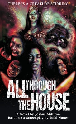 All Through the House: The Novelization by Millican, Joshua