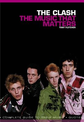 Clash: Music That Matters by Fletcher, Tony