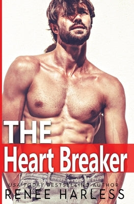 The Heart Breaker by Harless, Renee