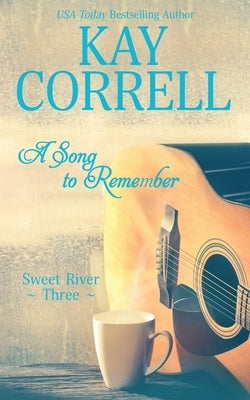 A Song to Remember by Correll, Kay