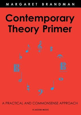 Contemporary Theory Primer by Brandman, Margaret Susan