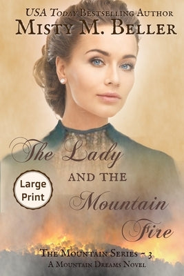 The Lady and the Mountain Fire by Beller, Misty M.