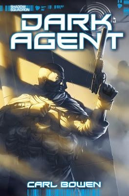 Dark Agent by Bowen, Carl