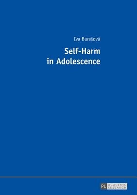 Self-Harm in Adolescence by Buresová, Iva