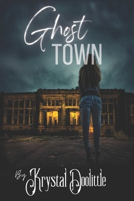 Ghost Town by Doolittle, Krystal