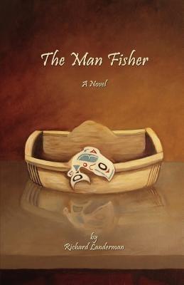 The Man Fisher by Landerman, Richard