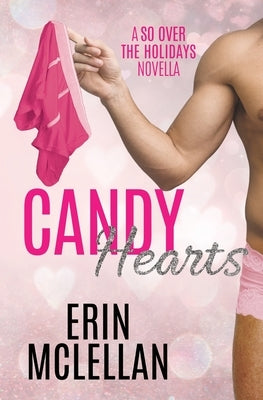 Candy Hearts by McLellan, Erin