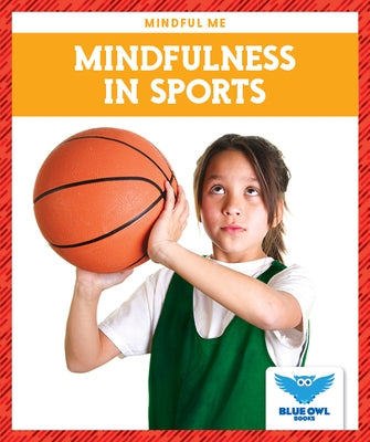 Mindfulness in Sports by Bullis, Amber Mlis