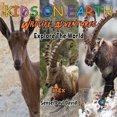 KIDS ON EARTH Wildlife Adventures - Explore The World - Ibex - Israel by David, Sensei Paul